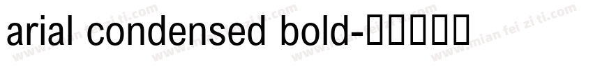 arial condensed bold字体转换